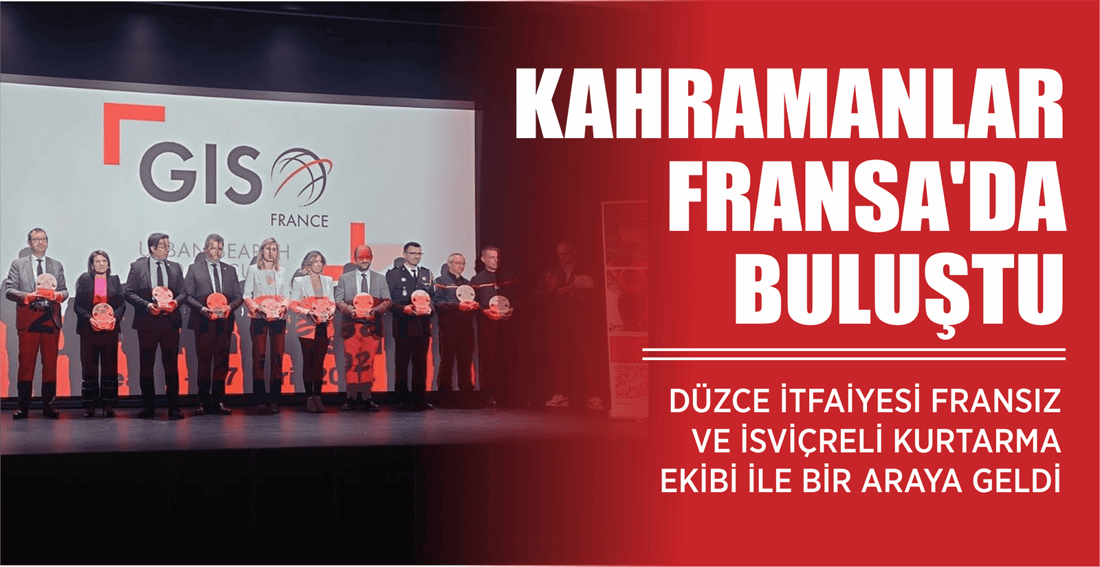 KAHRAMANLAR FRANSA’DA BULUŞTU
