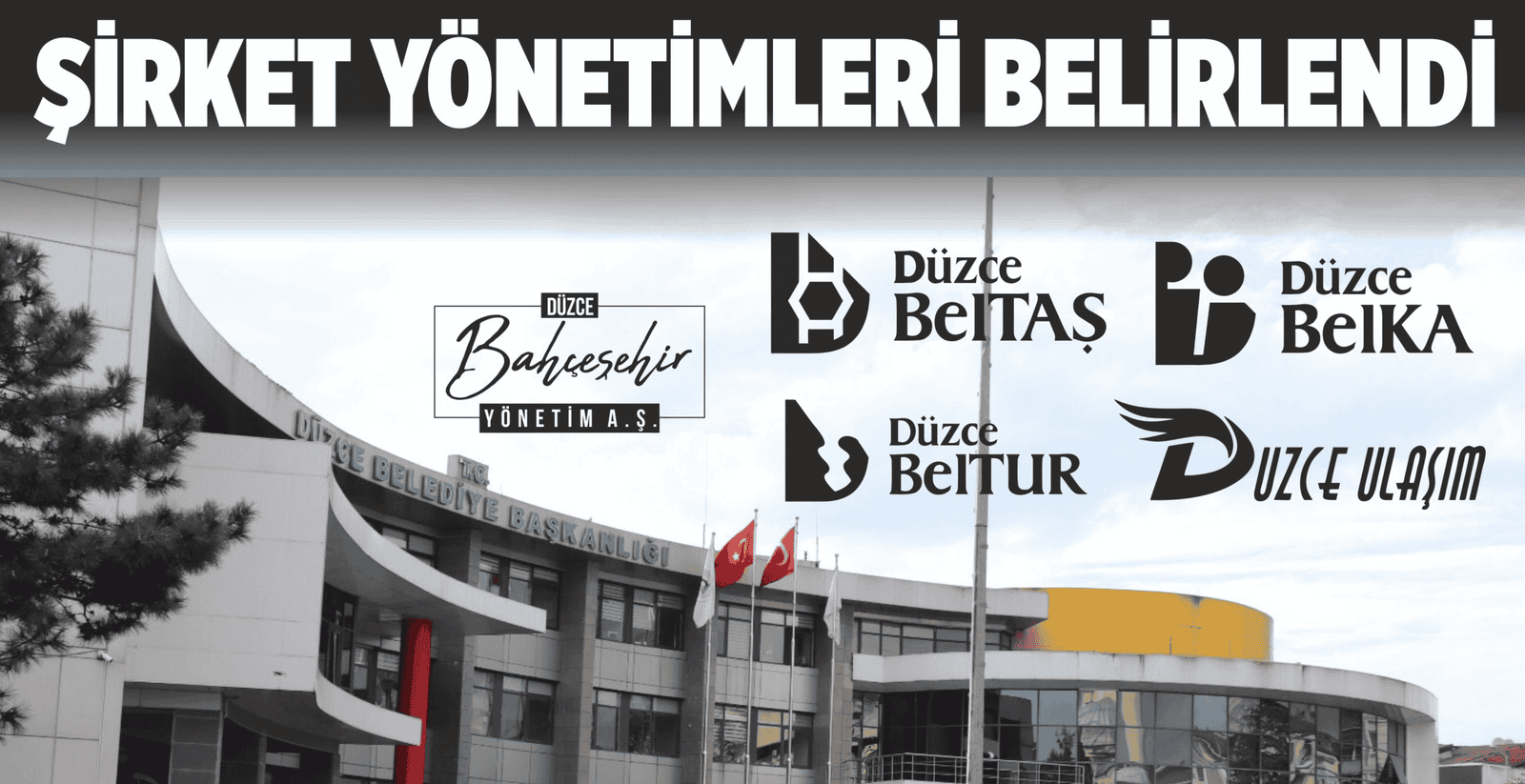 ŞİRKETLERİN YÖNETİM KURULU ÜYELERİ BELİRLENDİ