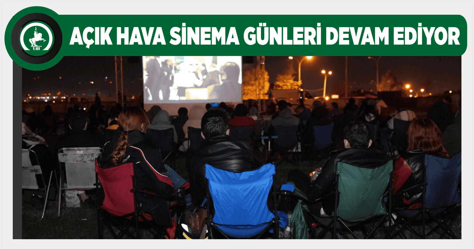 AÇIK HAVA SİNEMA GÜNLERİ DEVAM EDİYOR