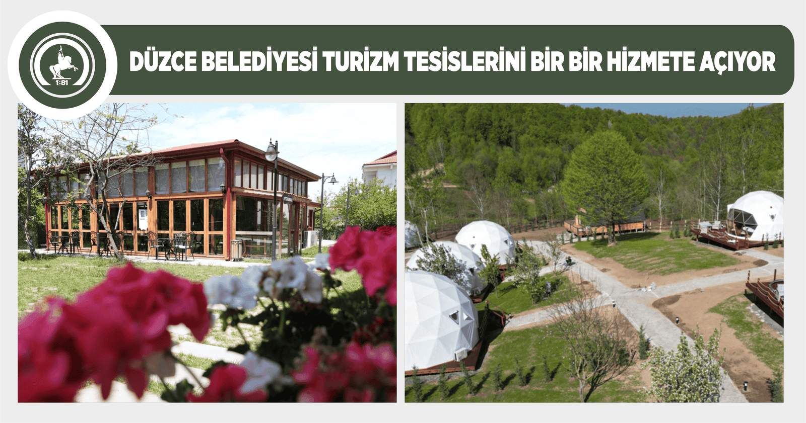 DÜZCE BELEDİYESİ TURİZM TESİSLERİNİ BİR BİR HİZMETE AÇIYOR