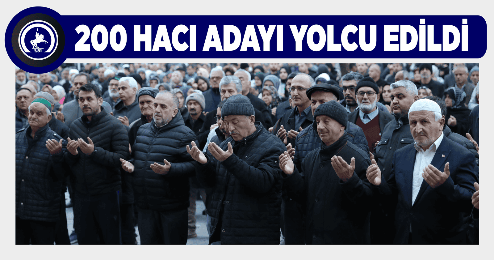 200 HACI ADAYI YOLCU EDİLDİ