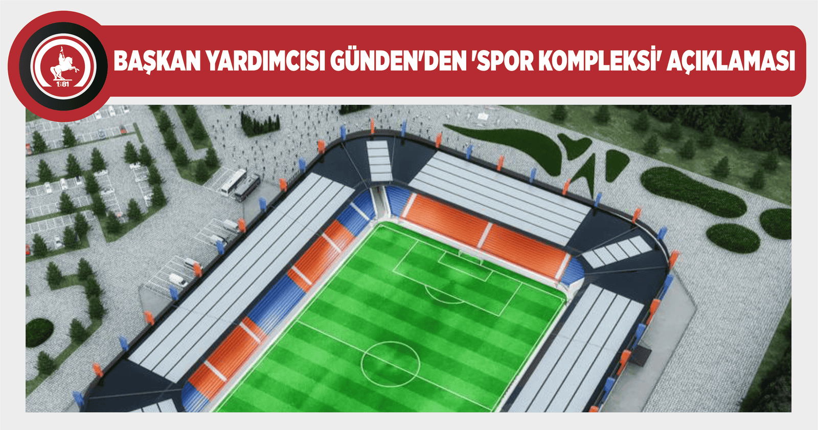 BAŞKAN YARDIMCISI GÜNDEN’DEN ‘SPOR KOMPLEKSİ’ AÇIKLAMASI