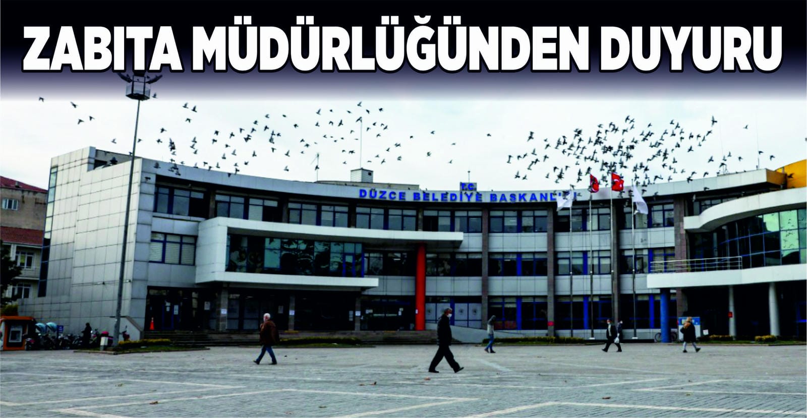 ZABITA MÜDÜRLÜĞÜ'NDEN DUYURU