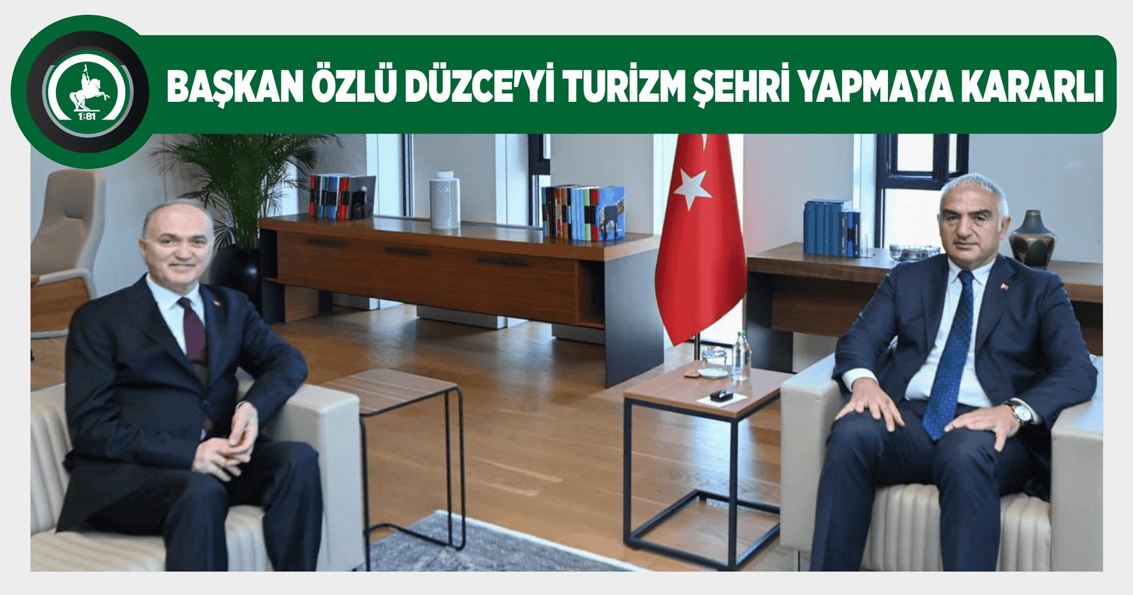 BAŞKAN ÖZLÜ DÜZCE’Yİ TURİZM ŞEHRİ YAPMAYA KARARLI