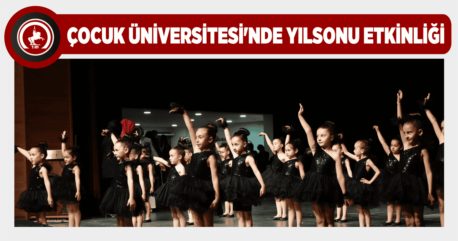 ÇOCUK ÜNİVERSİTESİ’NDE YILSONU ETKİNLİĞİ