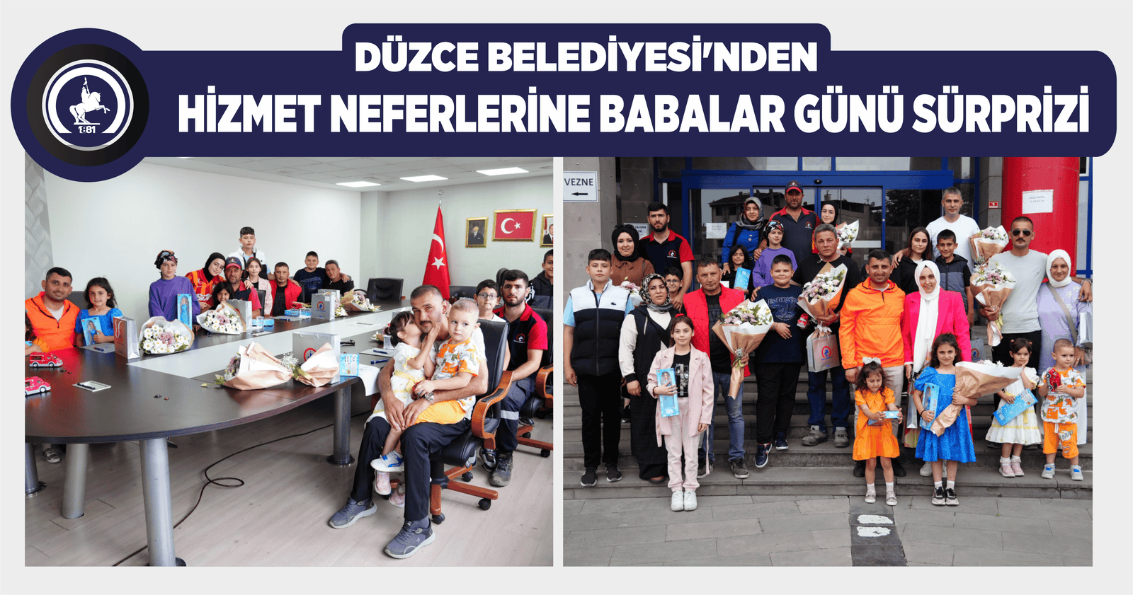 DÜZCE BELEDİYESİ’NDEN HİZMET NEFERLERİNE BABALAR GÜNÜ SÜRPRİZİ