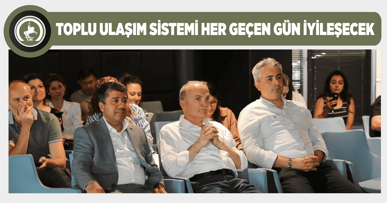 TOPLU ULAŞIM SİSTEMİ HER GEÇEN GÜN İYİLEŞECEK