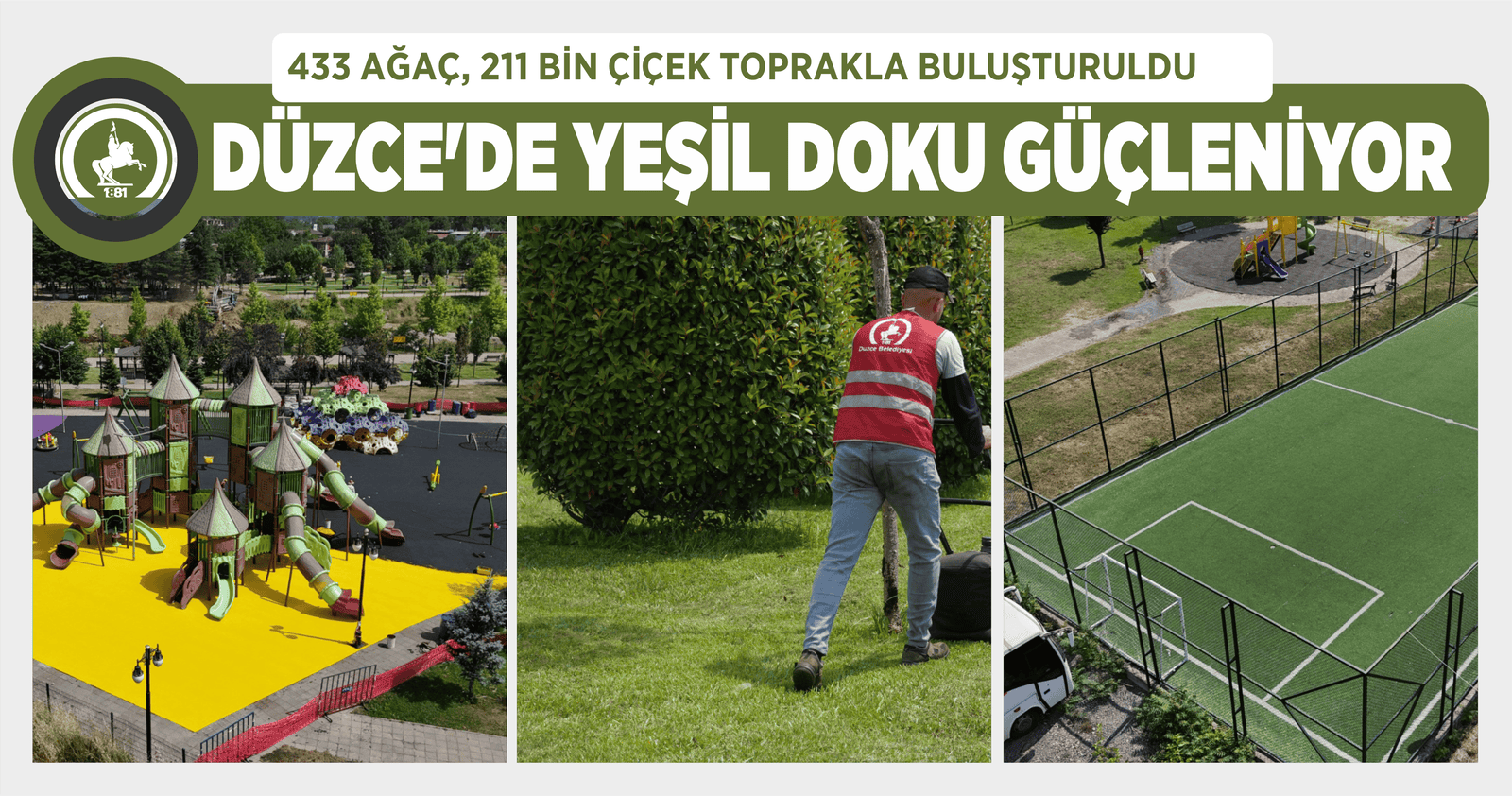 433 AĞAÇ, 211 BİN ÇİÇEK TOPRAKLA BULUŞTURULDU