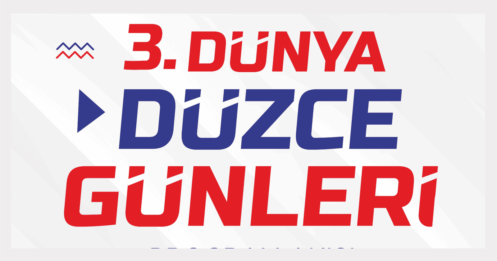 DÜNYA DÜZCE GÜNLERİ 3 GÜN DAHA UZATILDI