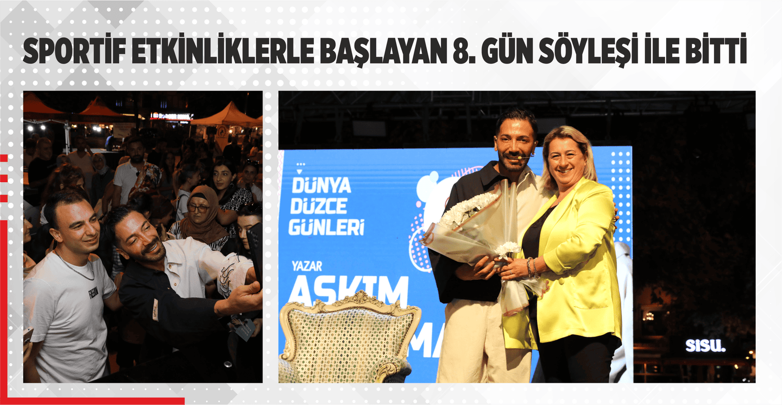 SEVİLEN İSİM AŞKIM KAPIŞMAK DÜZCELİLERLE BULUŞTU