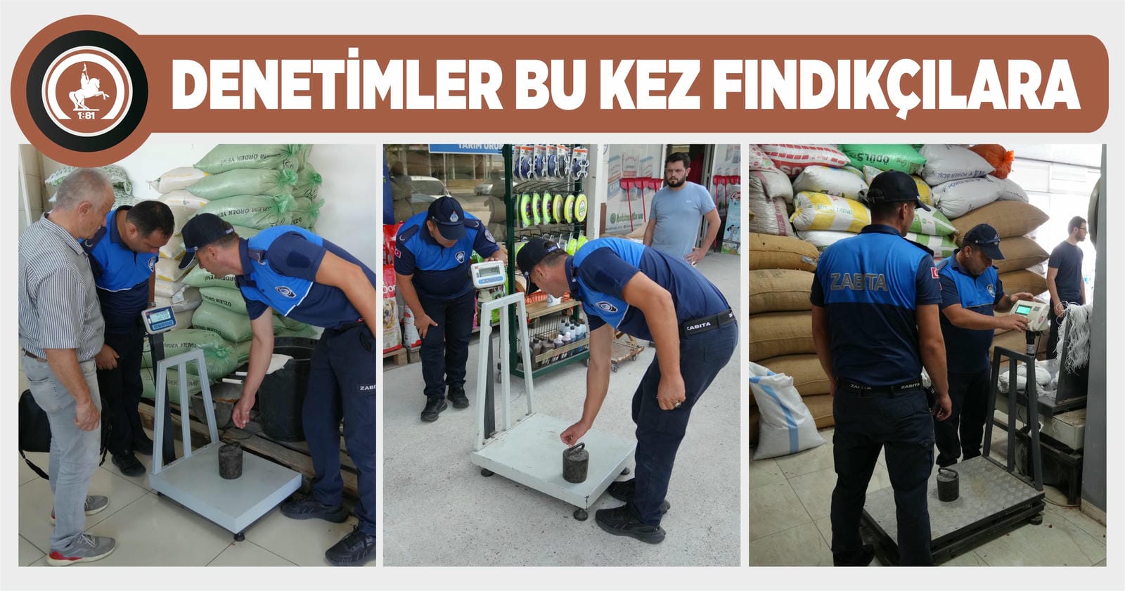 ZABITA FINDIK ALIM-SATIMI YAPAN İŞYERLERİNİ DENETLEDİ