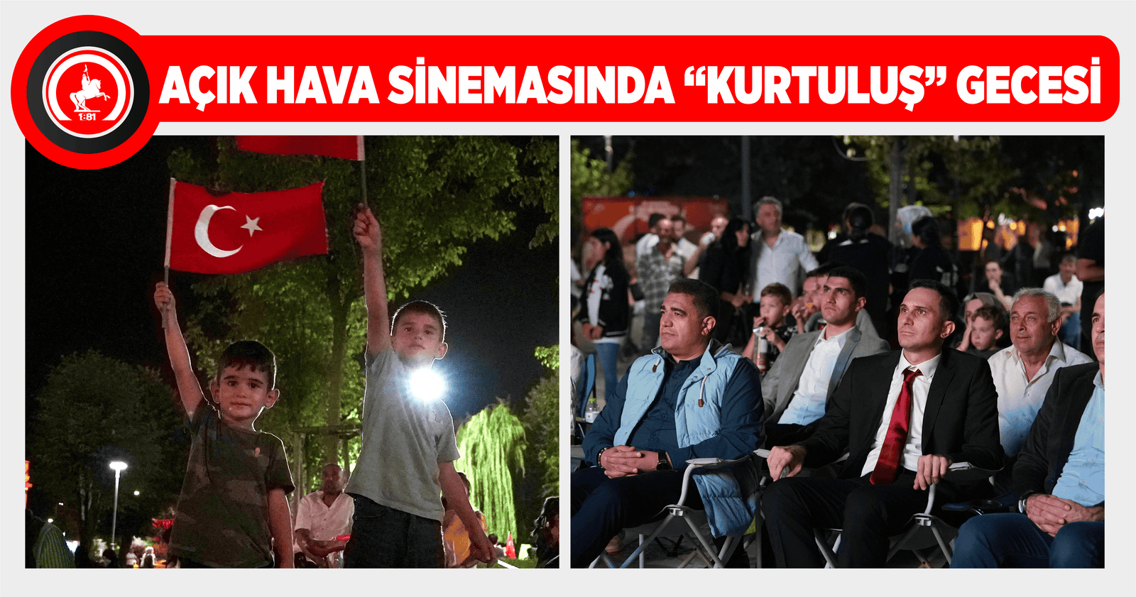 AÇIK HAVA SİNEMASINDA “KURTULUŞ” GECESİ
