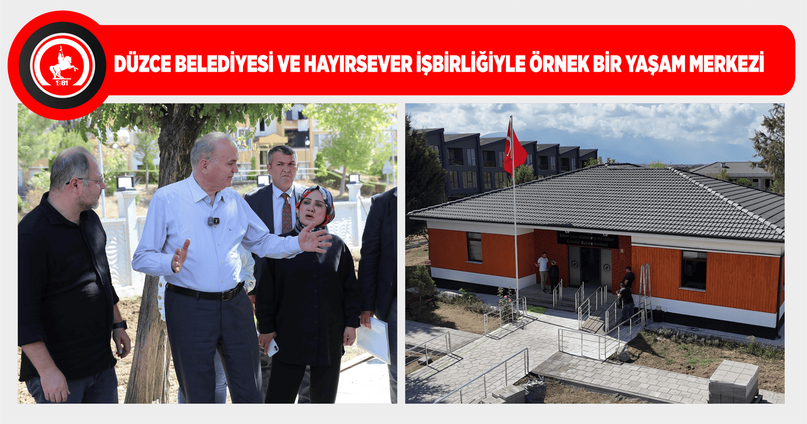 DÜZCE BELEDİYESİ VE HAYIRSEVER İŞBİRLİĞİYLE ÖRNEK BİR YAŞAM MERKEZİ
