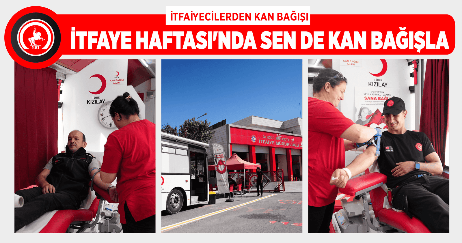 İTFAYE HAFTASI’NDA SEN DE KAN BAĞIŞLA