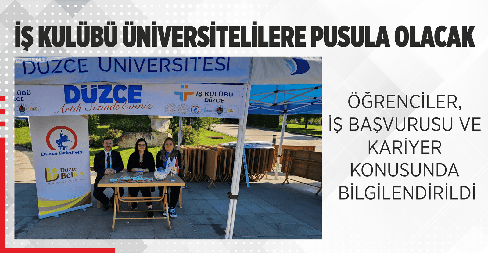İŞ KULÜBÜ ÜNİVERSİTELİLERE PUSULA OLACAK