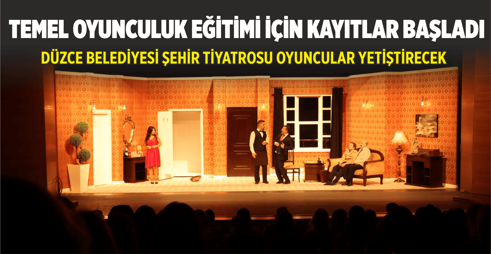 TEMEL OYUNCULUK EĞİTİMİ İÇİN KAYITLAR BAŞLADI