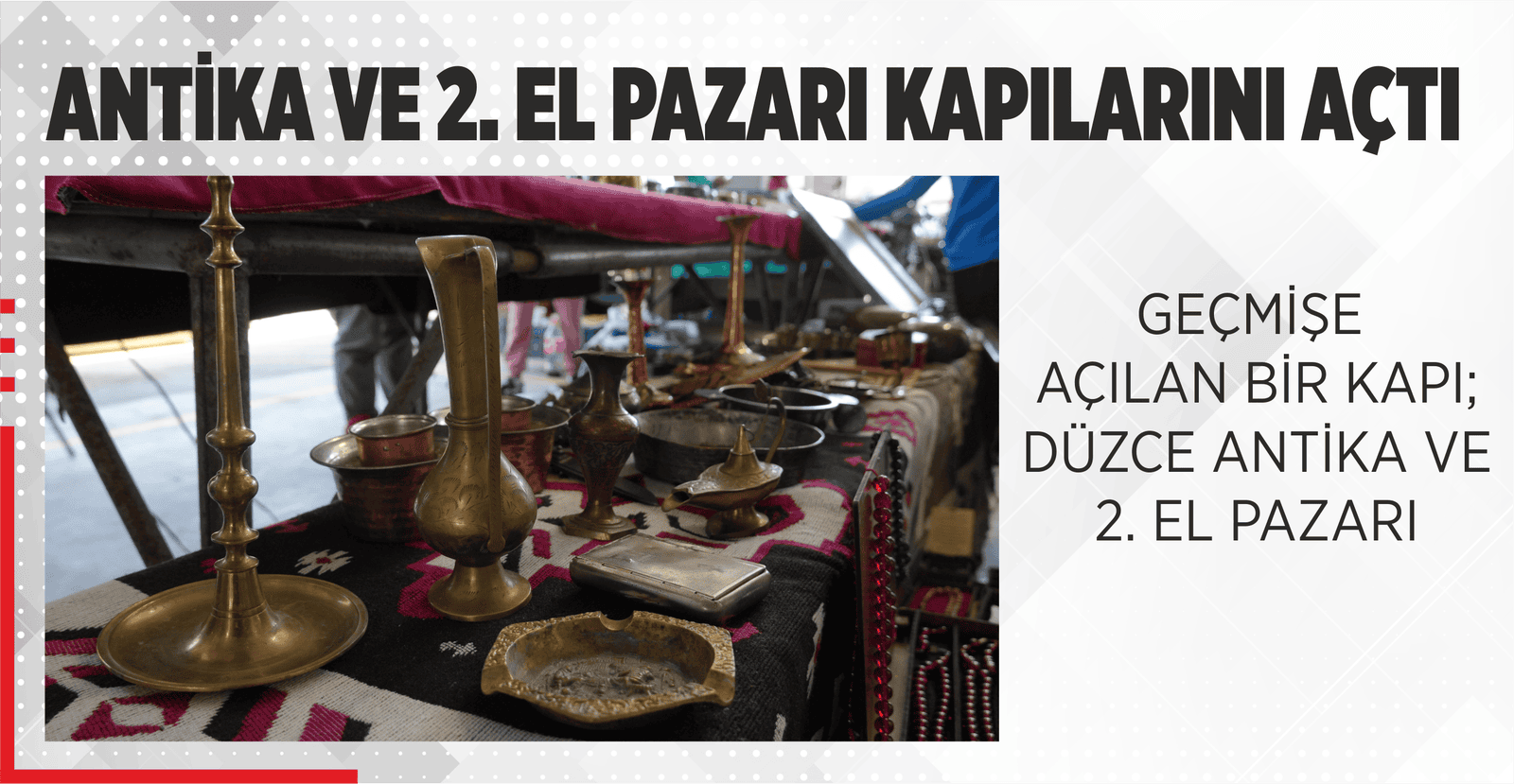 ANTİKA VE 2. EL PAZARI KAPILARINI AÇTI