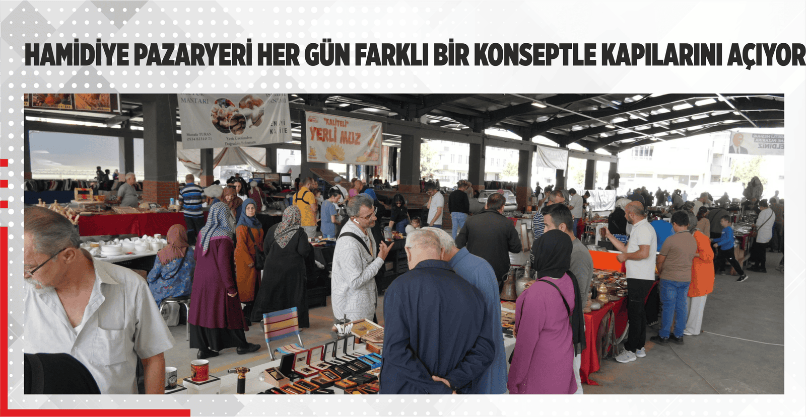 HAMİDİYE PAZARYERİ HER GÜN FARKLI BİR KONSEPTLE KAPILARINI AÇIYOR
