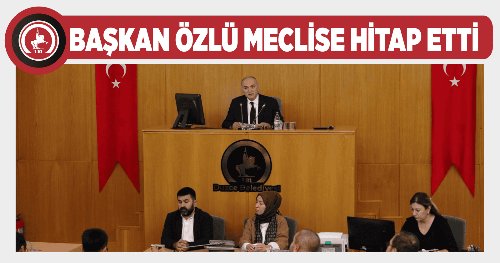 BAŞKAN ÖZLÜ MECLİSE HİTAP ETTİ