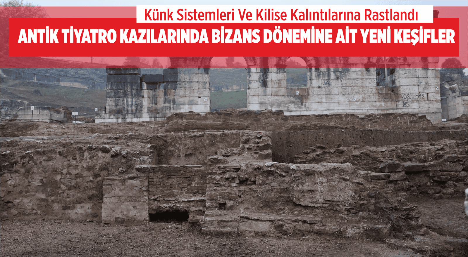 ANTİK TİYATRO KAZILARINDA BİZANS DÖNEMİNE AİT YENİ KEŞİFLER