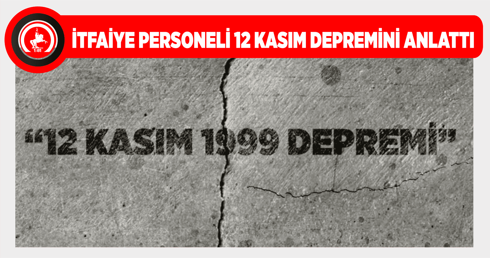 İTFAİYE PERSONELİ 12 KASIM DEPREMİNİ ANLATTI
