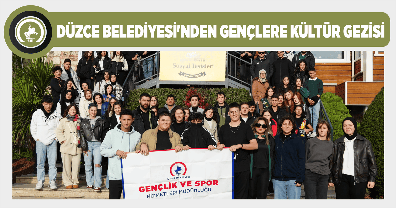 DÜZCE BELEDİYESİ’NDEN GENÇLERE KÜLTÜR GEZİSİ