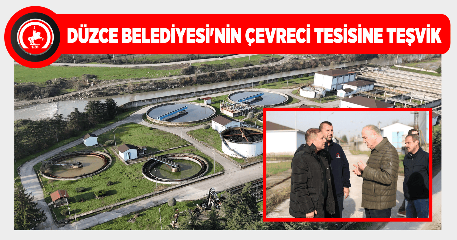 DÜZCE BELEDİYESİ’NİN ÇEVRECİ TESİSİNE TEŞVİK