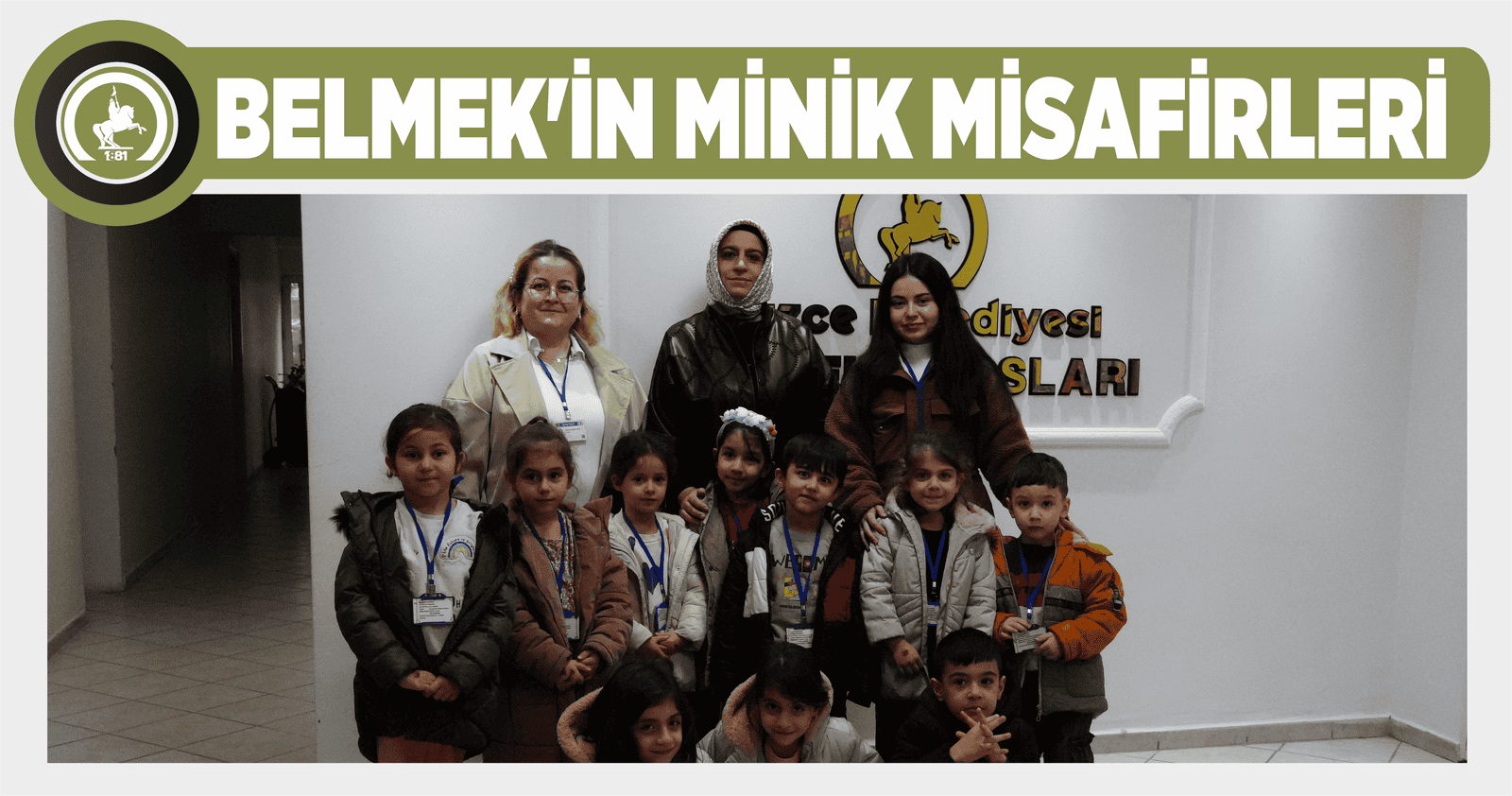 BELMEK’İN MİNİK MİSAFİRLERİ