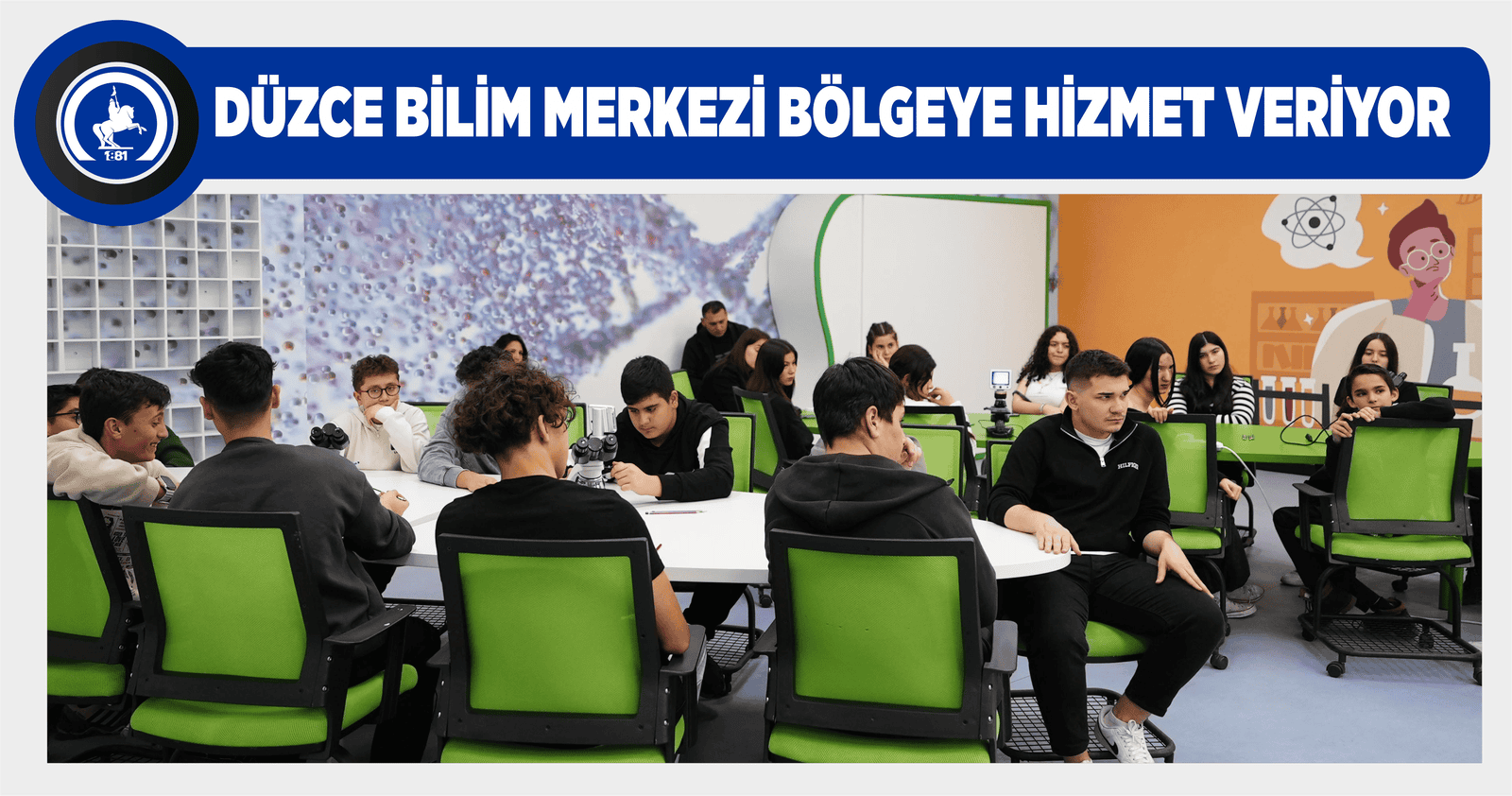 DÜZCE BİLİM MERKEZİ BÖLGEYE HİZMET VERİYOR