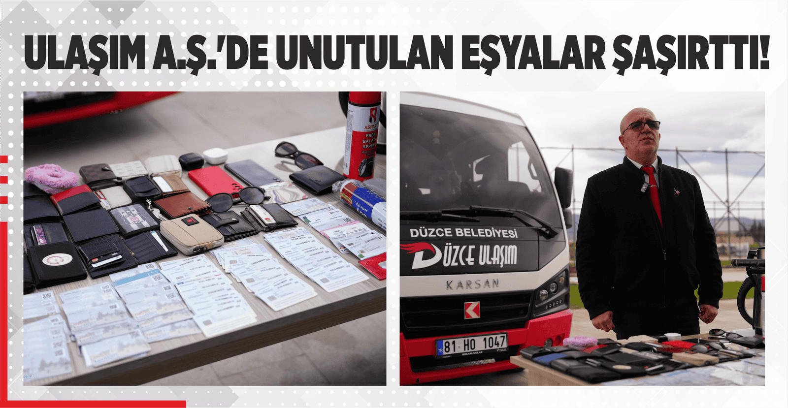 ULAŞIM A.Ş.’DE UNUTULAN EŞYALAR ŞAŞIRTTI!