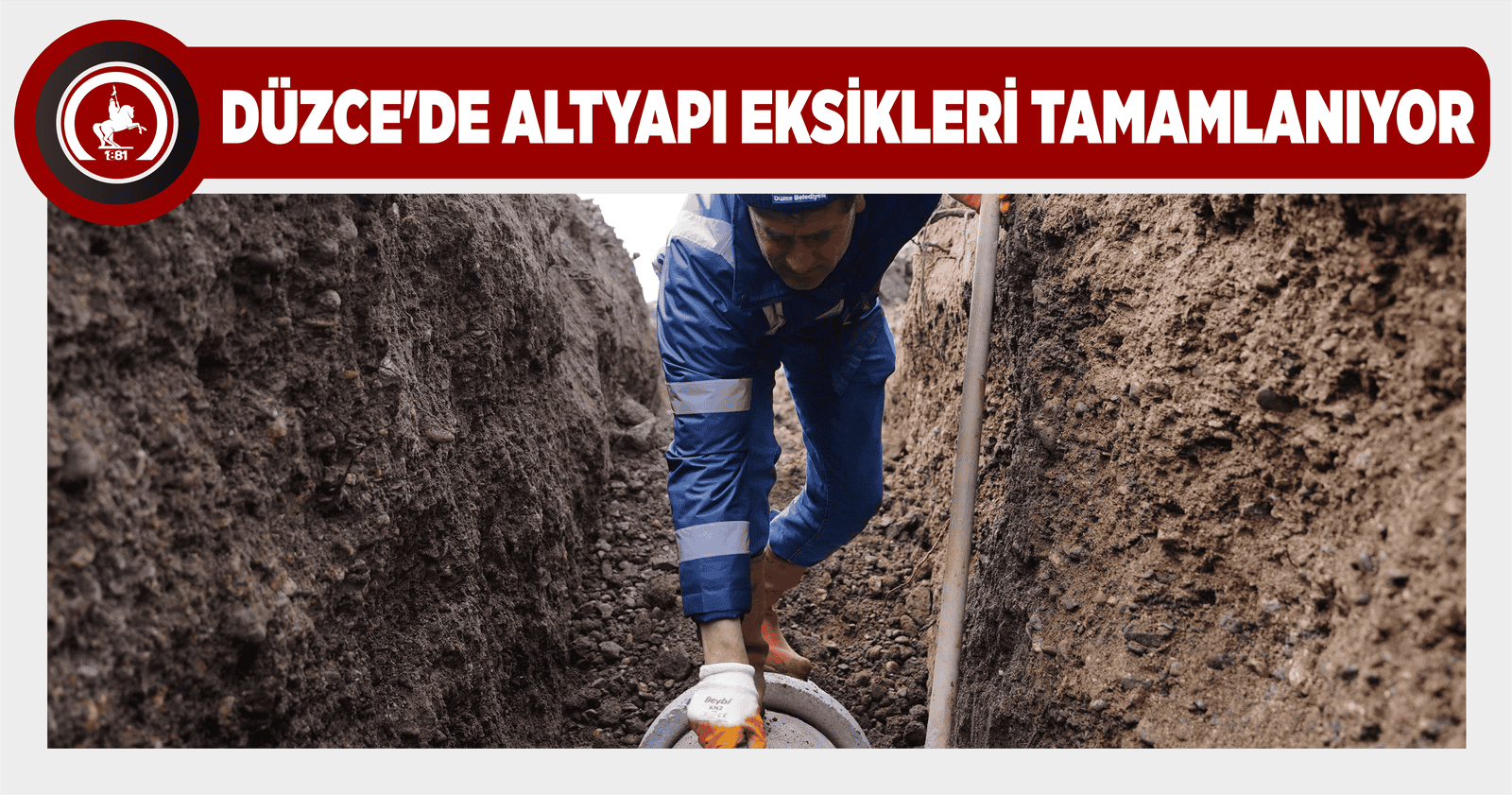 DÜZCE’DE ALTYAPI EKSİKLERİ TAMAMLANIYOR