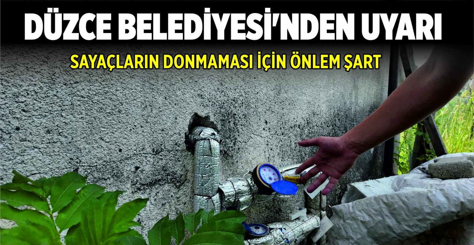 DÜZCE BELEDİYESİ’NDEN UYARI