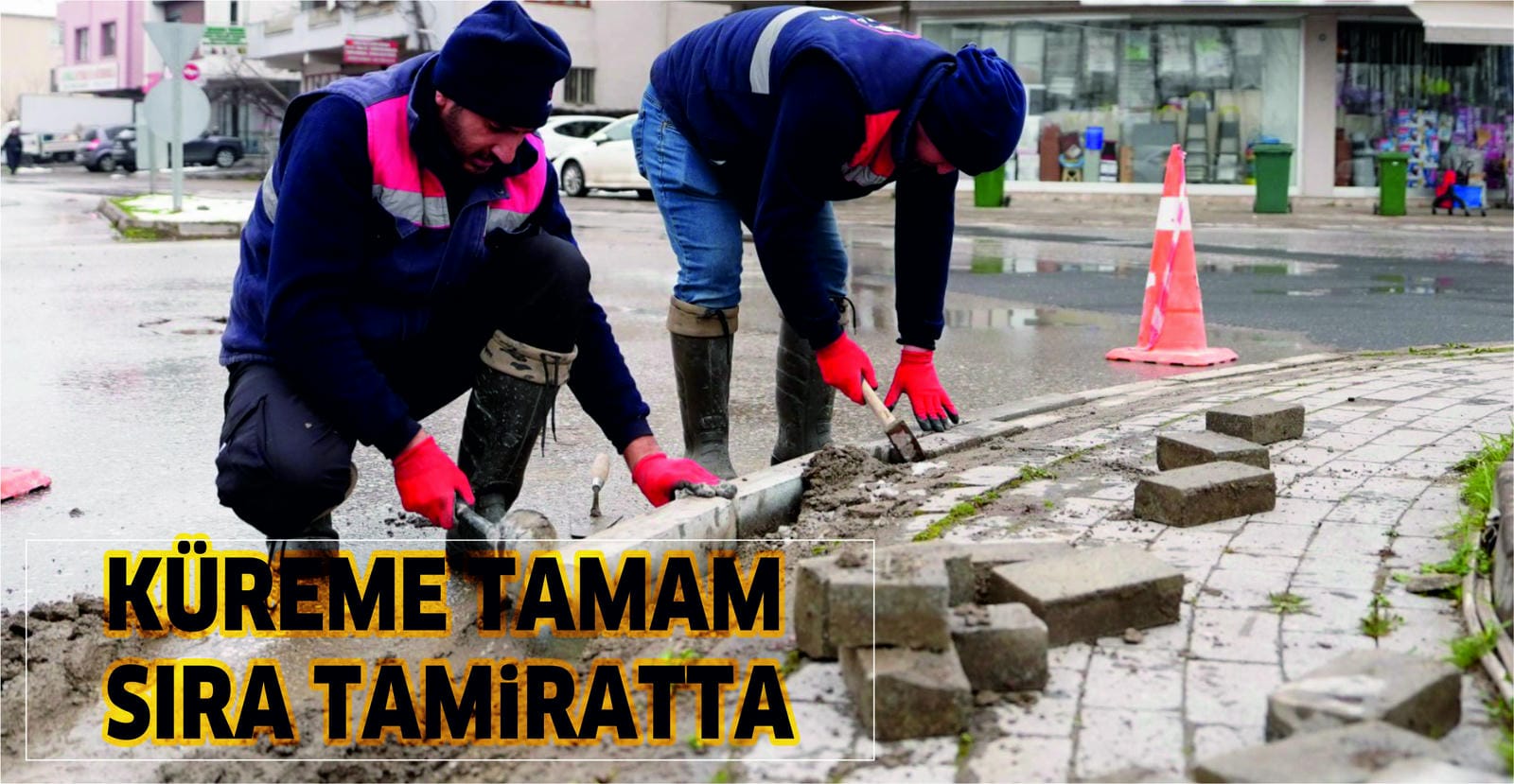 KÜREME TAMAM, SIRA TAMİRATTA