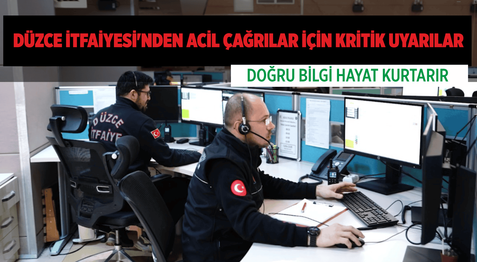DÜZCE İTFAİYESİ’NDEN ACİL ÇAĞRILAR İÇİN KRİTİK UYARILAR