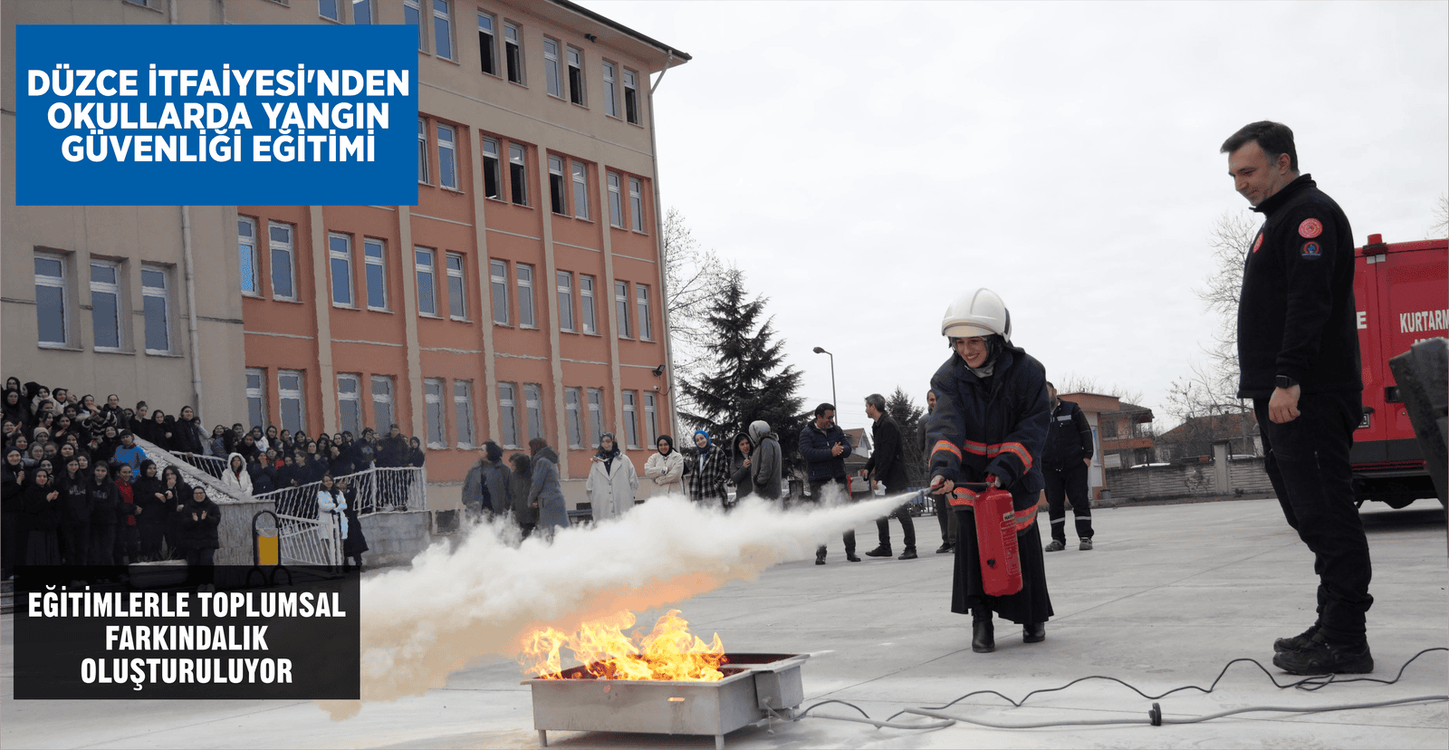 DÜZCE İTFAİYESİ'NDEN OKULLARDA YANGIN GÜVENLİĞİ EĞİTİMİ