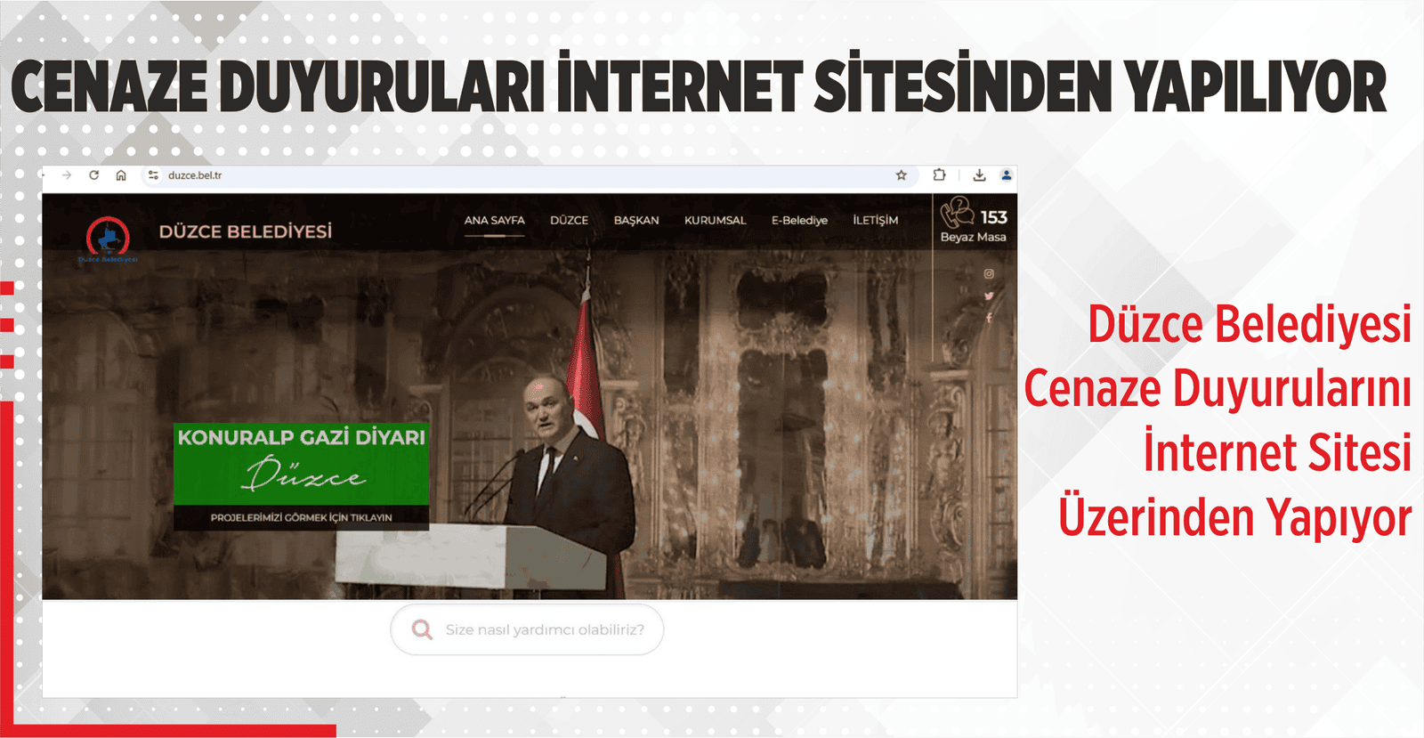 CENAZE DUYURULARI İNTERNET SİTESİNDEN YAPILIYOR