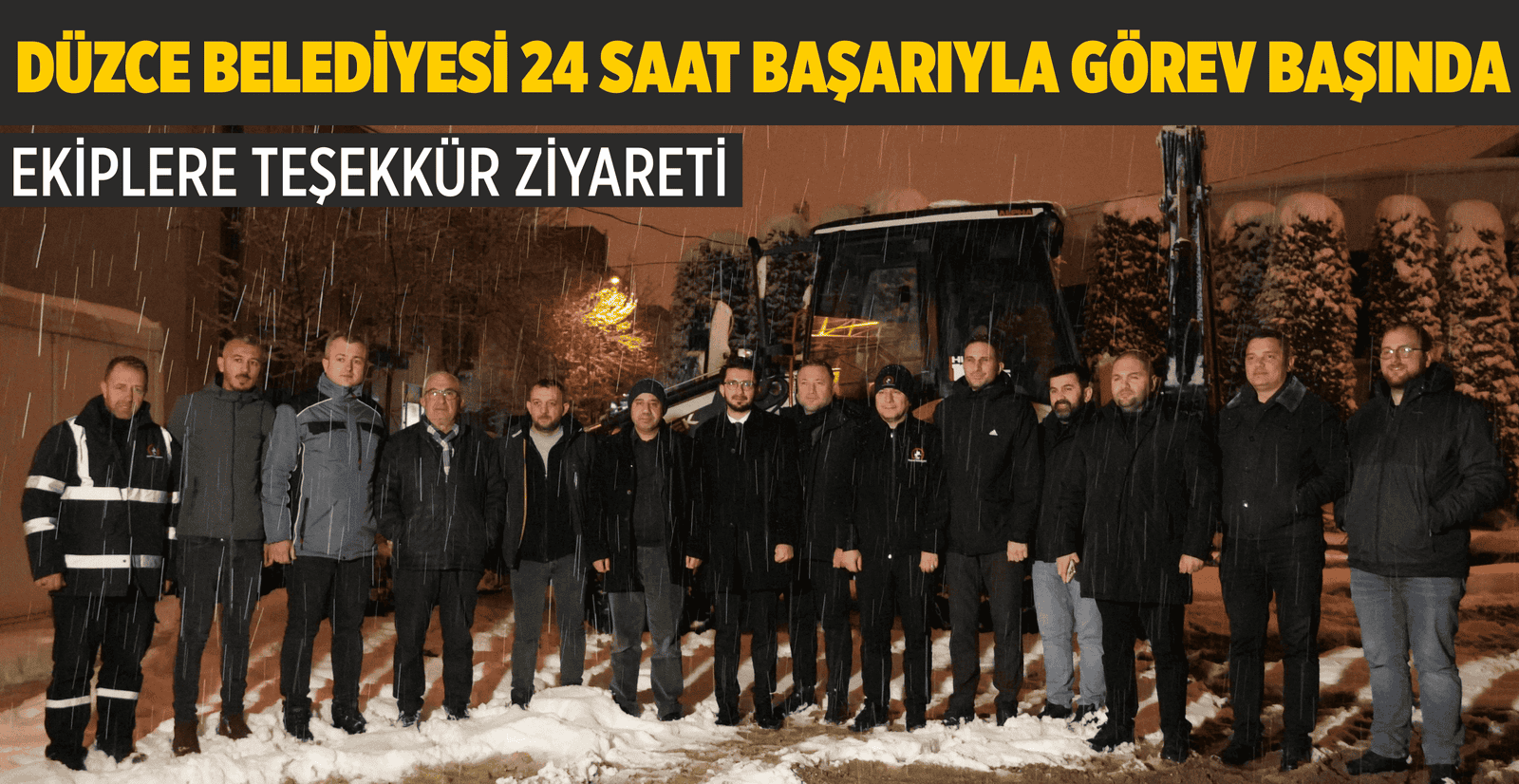 DÜZCE BELEDİYESİ 24 SAAT BAŞARIYLA GÖREV BAŞINDA
