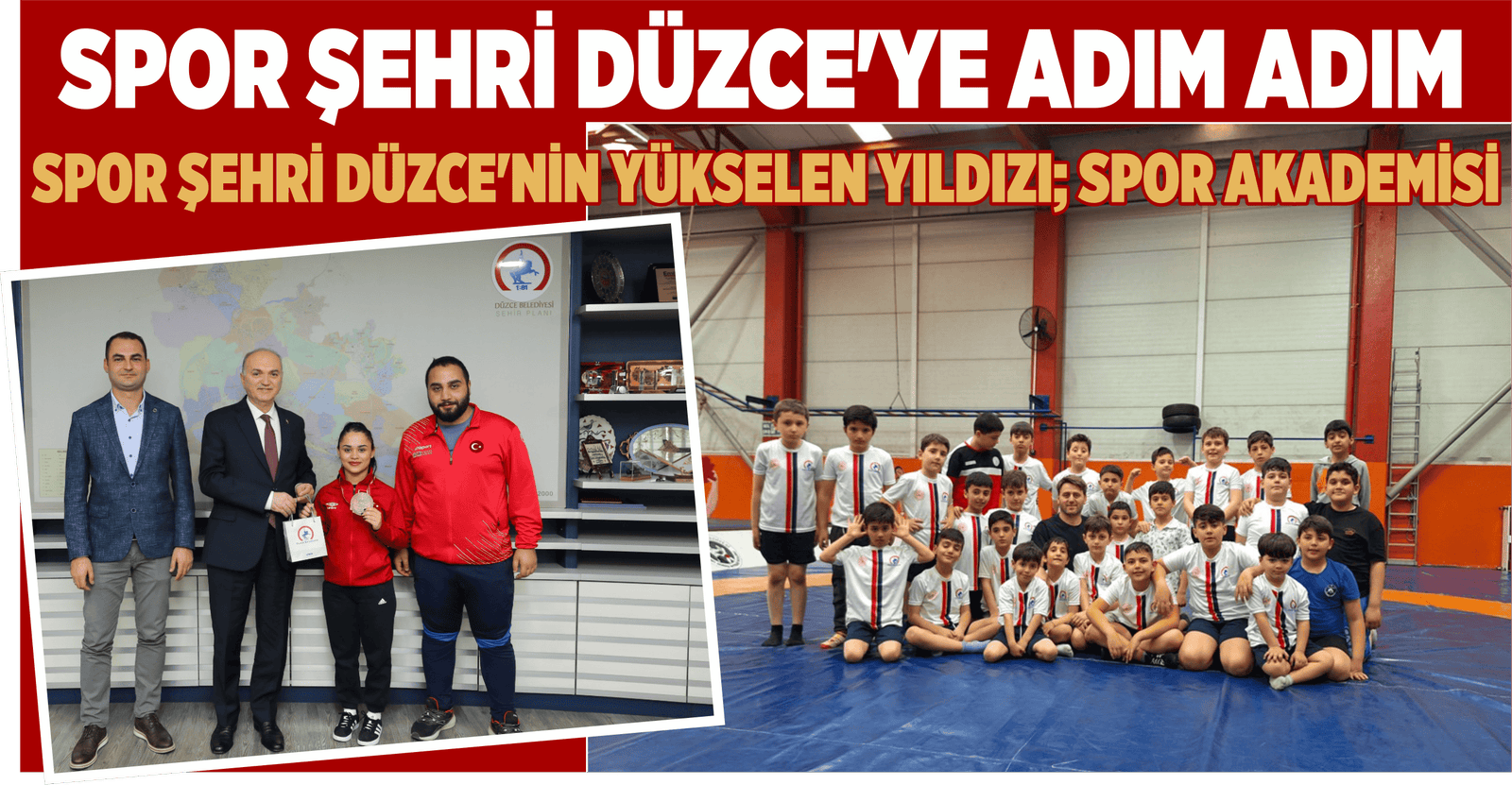 SPOR ŞEHRİ DÜZCE’YE ADIM ADIM
