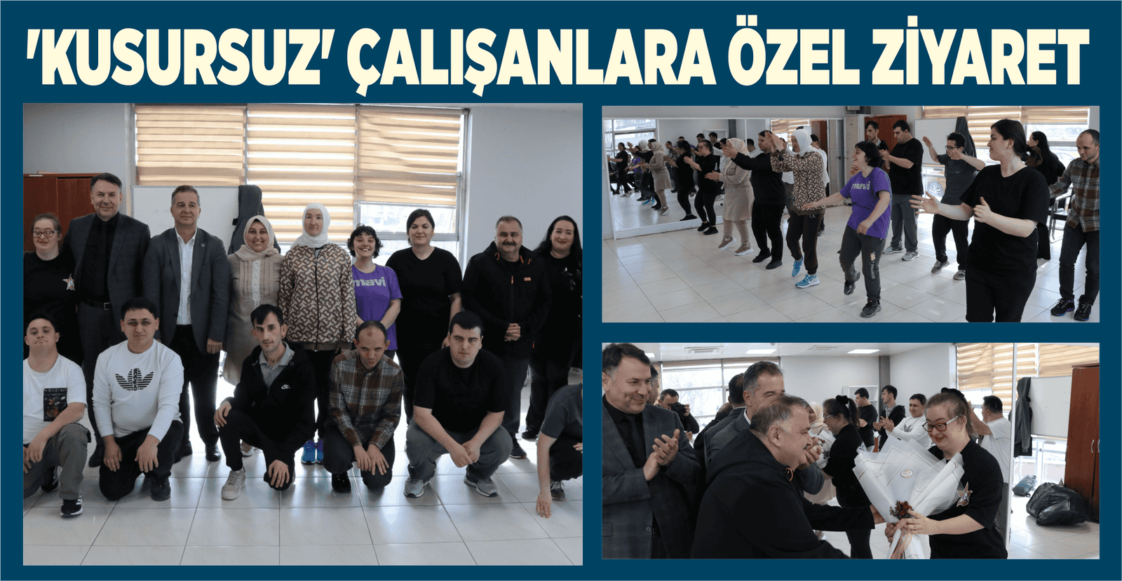 ‘KUSURSUZ’ ÇALIŞANLARA ÖZEL ZİYARET