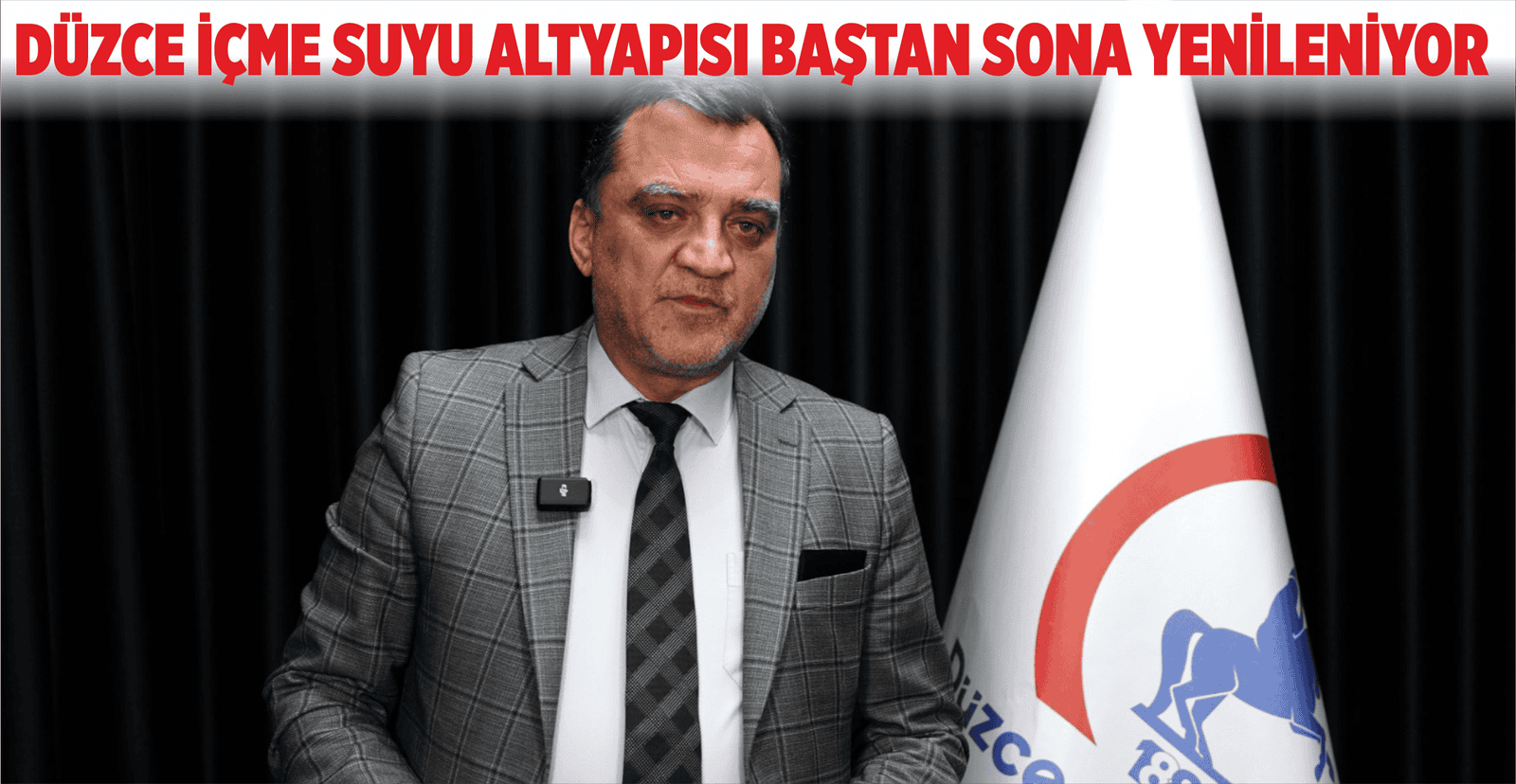 DÜZCE İÇME SUYU ALTYAPISI BAŞTAN SONA YENİLENİYOR