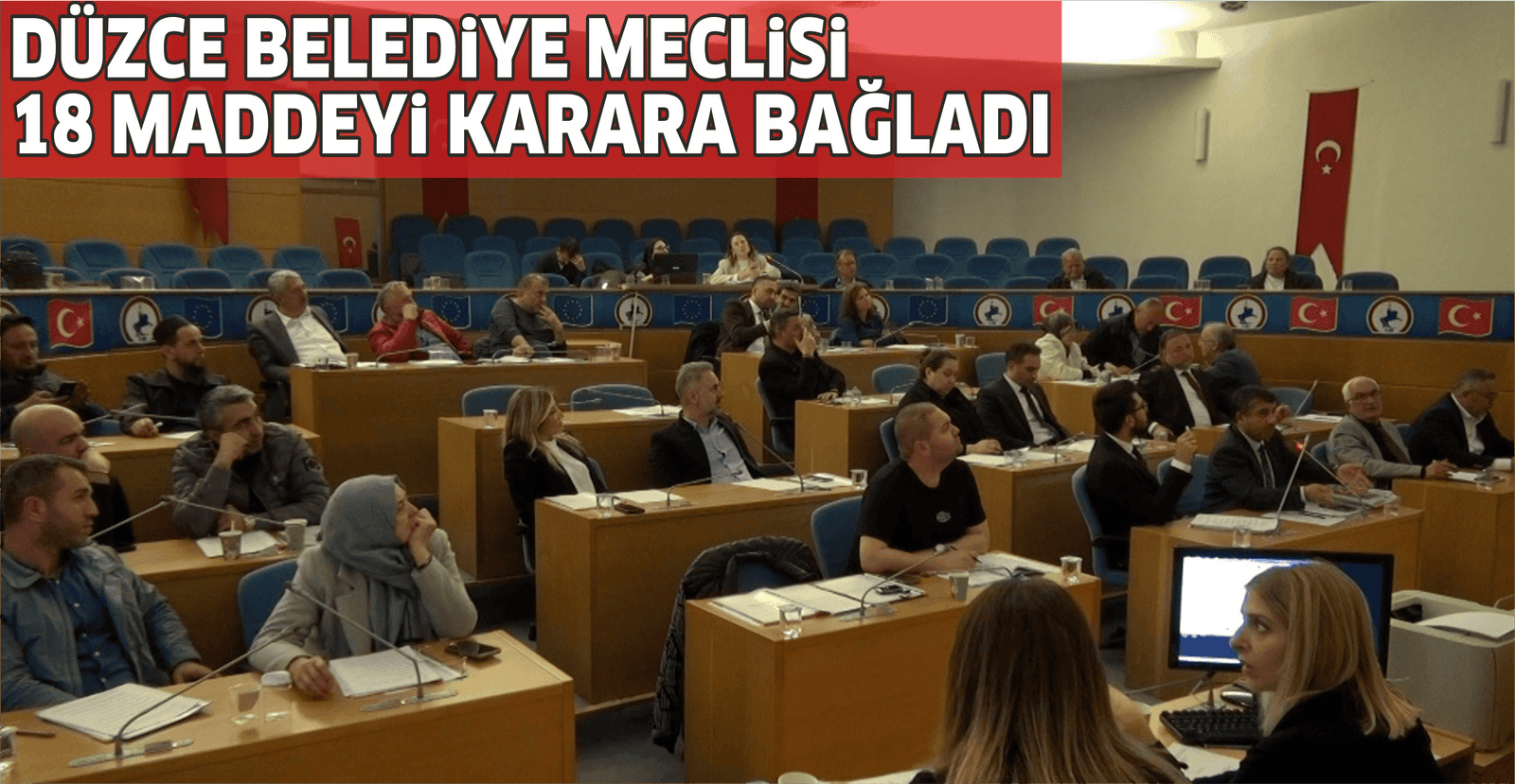 DÜZCE BELEDİYE MECLİSİ 18 MADDEYİ KARARA BAĞLADI