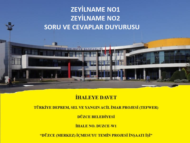 DÜZCE (MERKEZ) İÇMESUYU TEMİN PROJESİ İNŞAATI İŞİ