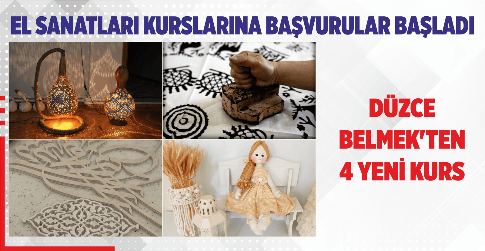 DÜZCE BELMEK’TEN 4 YENİ EL SANATLARI KURSU