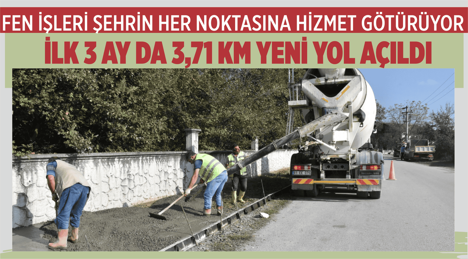 FEN İŞLERİ ŞEHRİN HER NOKTASINA HİZMET GÖTÜRÜYOR