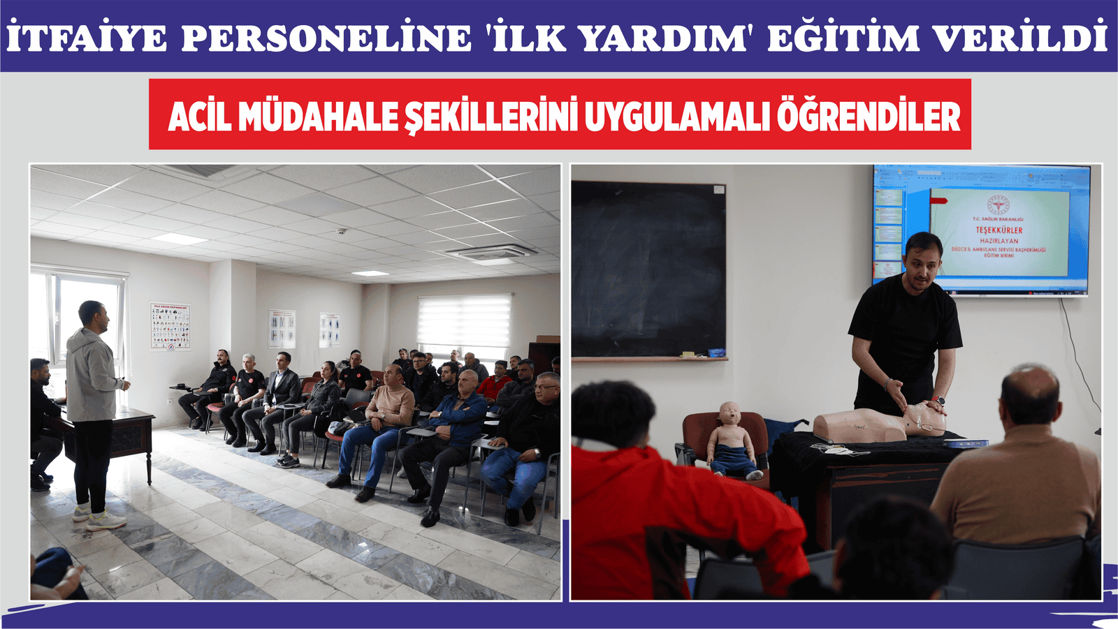 İTFAİYE PERSONELİNE ‘İLK YARDIM’ EĞİTİM VERİLDİ