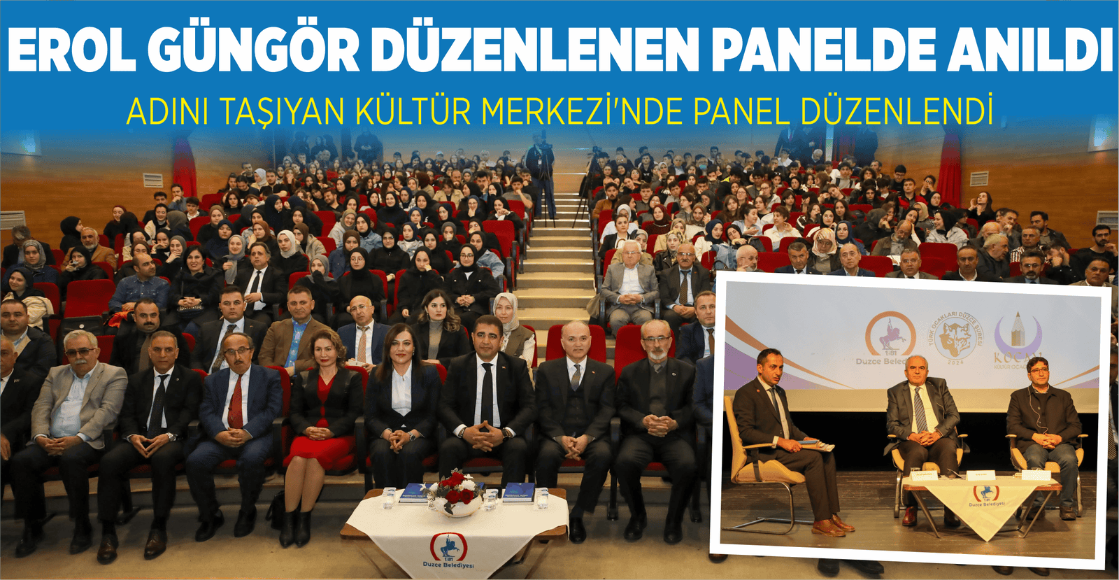 EROL GÜNGÖR DÜZENLENEN PANELDE ANILDI