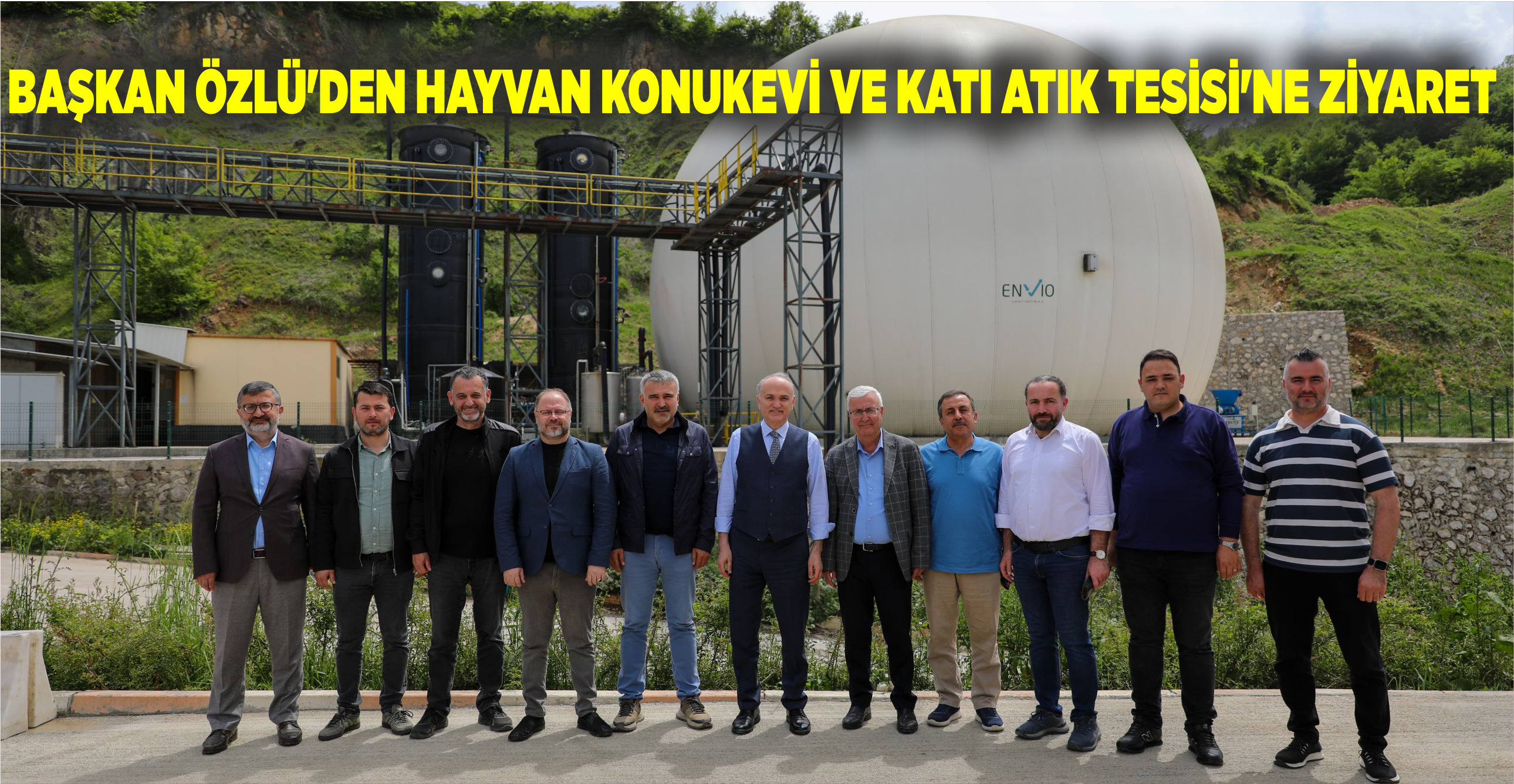 BAŞKAN ÖZLÜ’DEN HAYVAN KONUKEVİ VE KATI ATIK TESİSİ’NE ZİYARET
