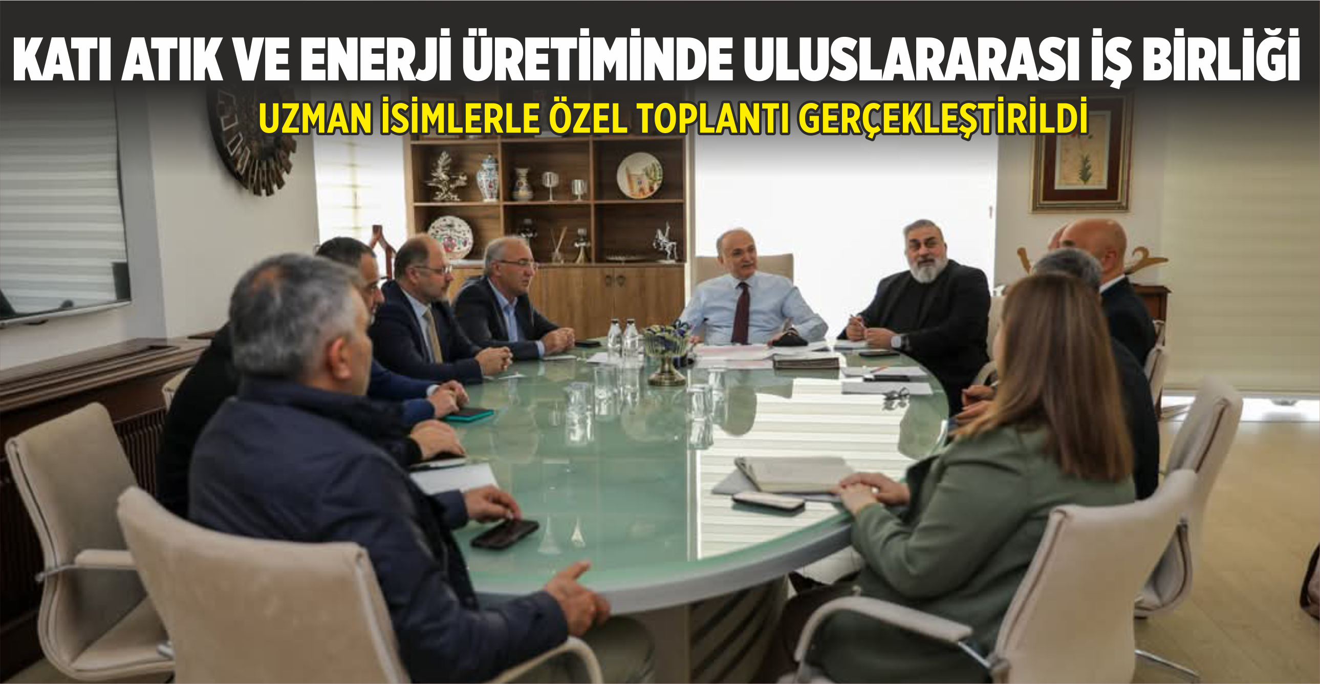 KATI ATIK VE ENERJİ ÜRETİMİNDE ULUSLARARASI İŞ BİRLİĞİ