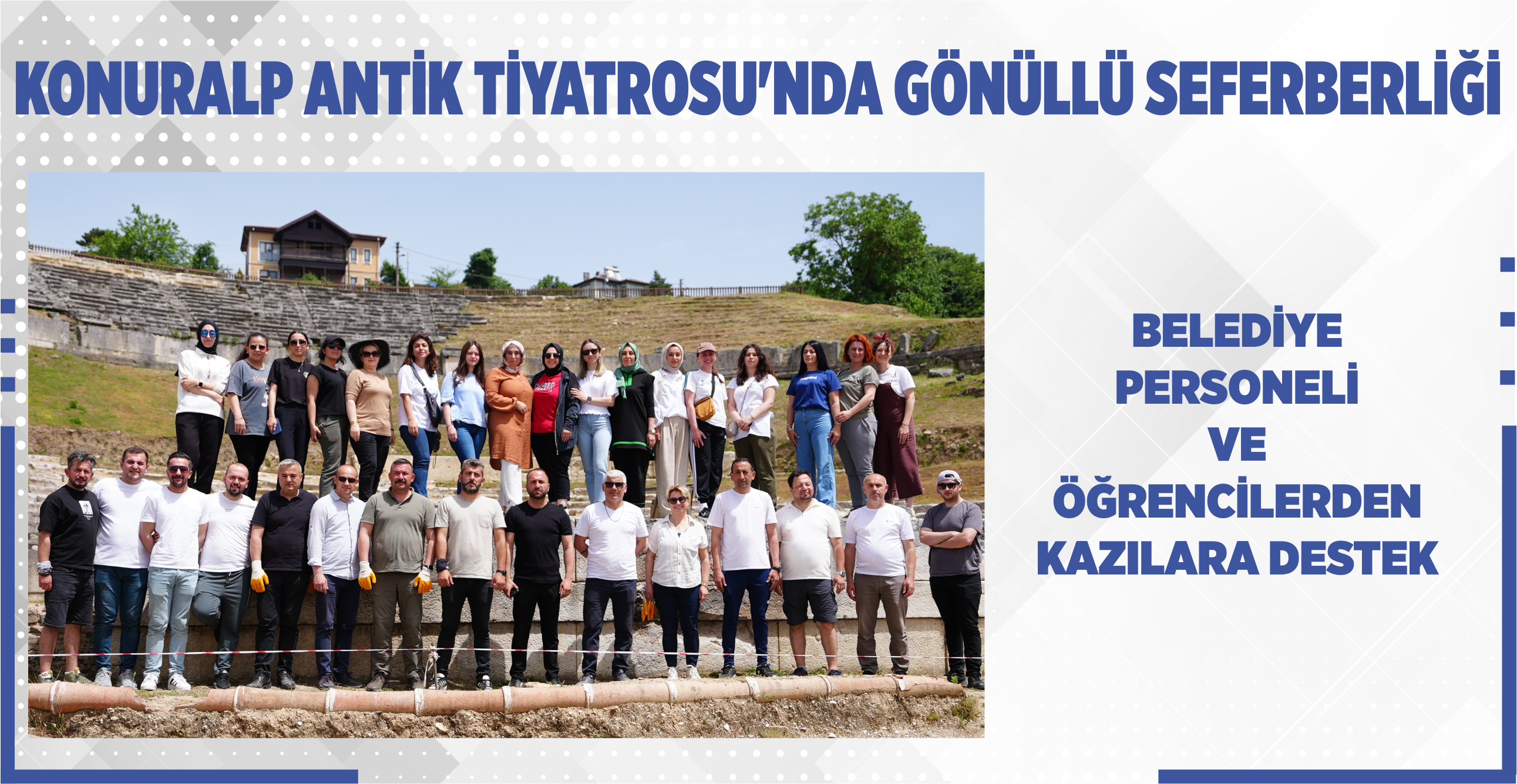KONURALP ANTİK TİYATROSU’NDA GÖNÜLLÜ SEFERBERLİĞİ