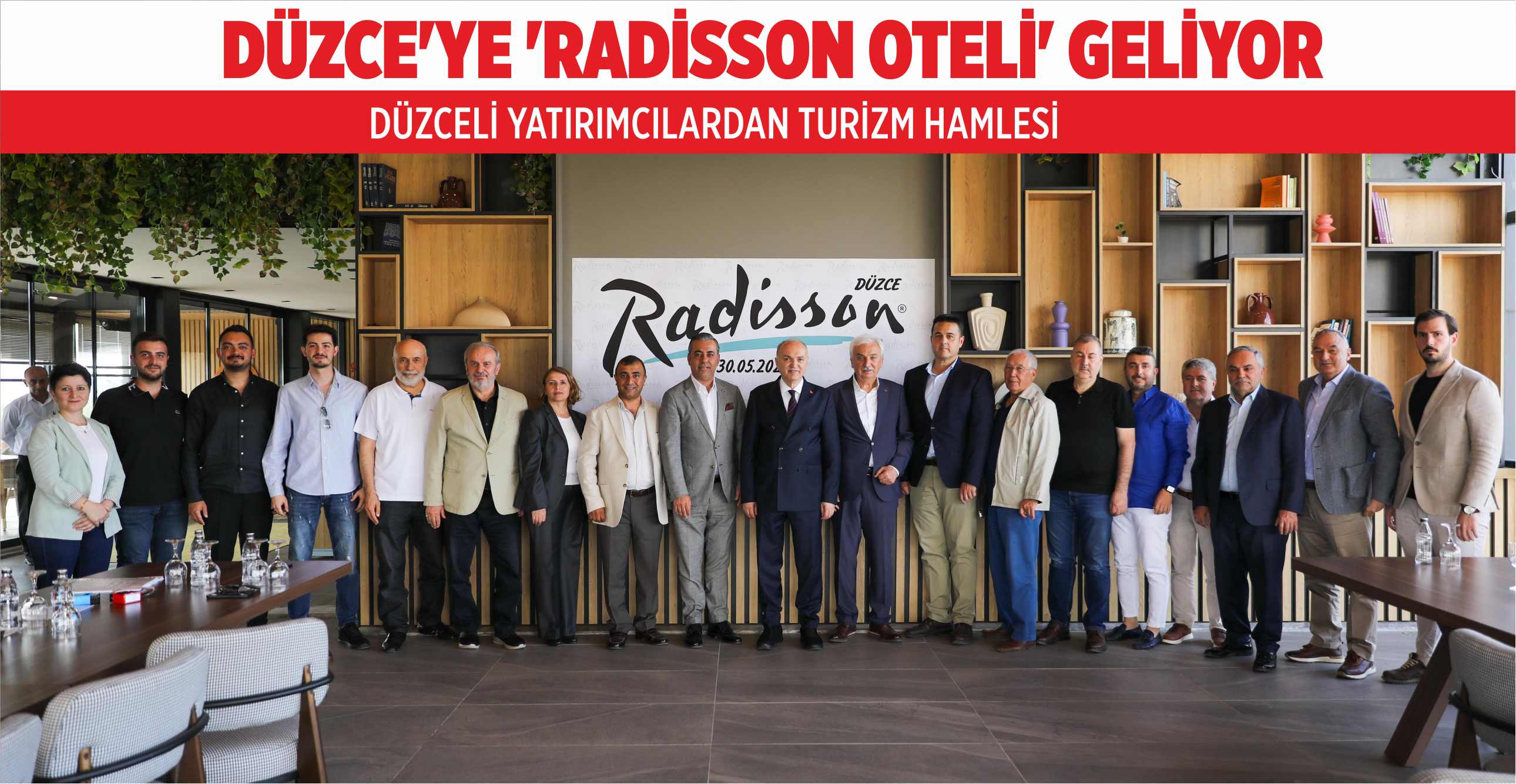 DÜZCE’YE ‘RADİSSON OTELİ’ GELİYOR